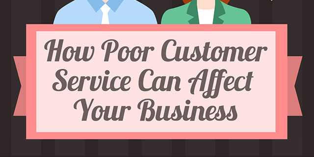 How Poor Customer Service Can Affect Your Business